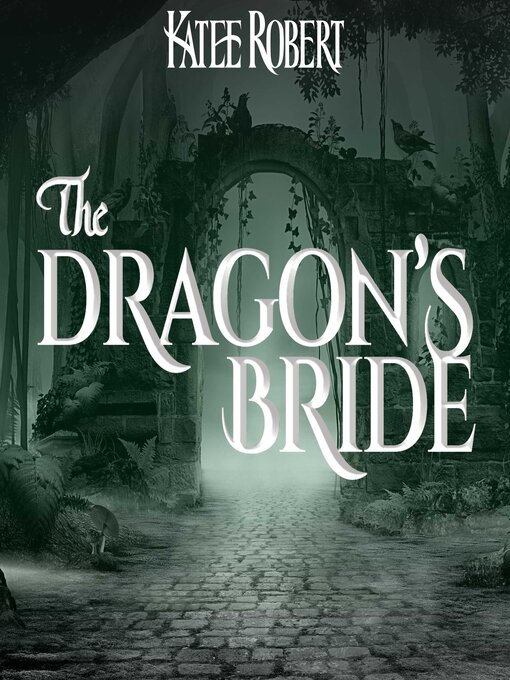 Title details for The Dragon's Bride by Katee Robert - Available